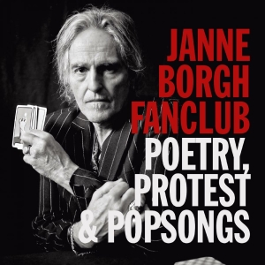 Janne Borgh Fanclub - Poetry, Protest & Pop Songs ryhmässä CD / Kommande / Pop-Rock @ Bengans Skivbutik AB (5648271)