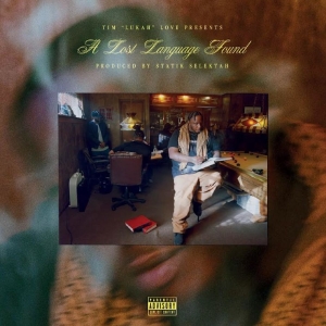 Lukah & Statik Selektah - A Lost Language Found ryhmässä ME SUOSITTELEMME / Perjantain julkaisut / 2025-11-07 @ Bengans Skivbutik AB (5648300)