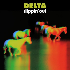 Delta - Slippin? Out ryhmässä CD / Kommande / Pop-Rock @ Bengans Skivbutik AB (5648340)