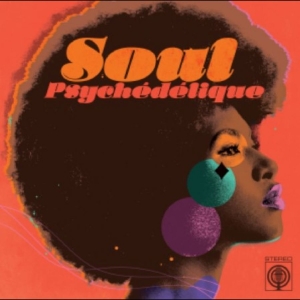 Various Artists - Soul Psychédélique (The Sounds Of P ryhmässä VINYYLI / Kommande / Pop-Rock @ Bengans Skivbutik AB (5648350)