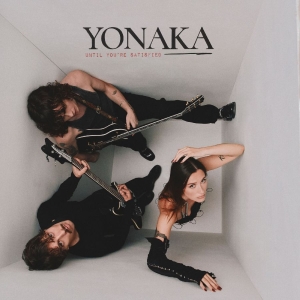 Yonaka - Until You're Satisfied ryhmässä ME SUOSITTELEMME / Perjantain julkaisut / 2026-03-27 @ Bengans Skivbutik AB (5648353)