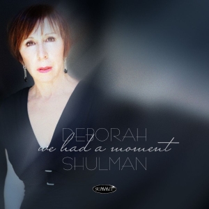 Deborah Shulman - We Had A Moment ryhmässä ME SUOSITTELEMME / Startsida - CD Nyheter & Kommande @ Bengans Skivbutik AB (5648525)
