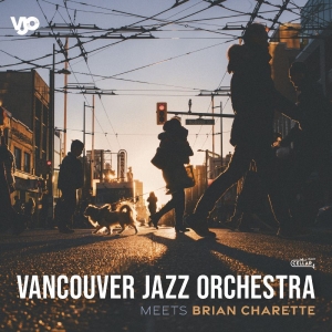 Vancouver Jazz Orchestra - Meets Brian Charette ryhmässä CD / Kommande / Jazz @ Bengans Skivbutik AB (5648537)