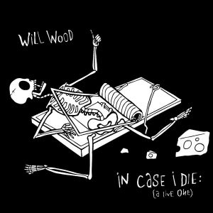 Will Wood - In Case I Die (A Live One) ryhmässä VINYYLI / Nyheter / Pop-Rock @ Bengans Skivbutik AB (5648564)