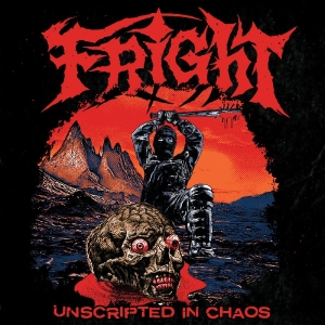 Fright - Unscripted In Chaos ryhmässä VINYYLI / Kommande / Hårdrock @ Bengans Skivbutik AB (5648574)