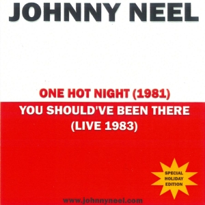 Johnny Neel - One Hot Night/You Should've Been Th ryhmässä CD / Nyheter / Blues @ Bengans Skivbutik AB (5648582)