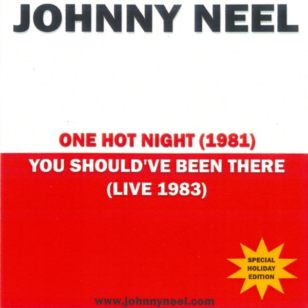 Johnny Neel - One Hot Night/You Should've Been Th ryhmässä CD / Myydyimmät @ Bengans Skivbutik AB (5648582)