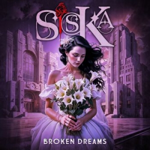Siska - Broken Dreams ryhmässä CD / Kommande / Hårdrock @ Bengans Skivbutik AB (5648584)