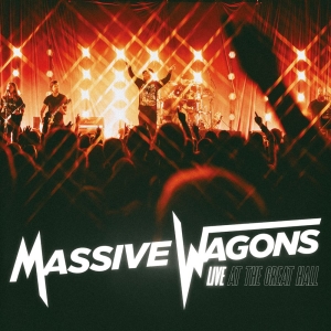 Massive Wagons - Live At The Great Hall (Digipack) ryhmässä CD / Kommande / Pop-Rock @ Bengans Skivbutik AB (5648608)