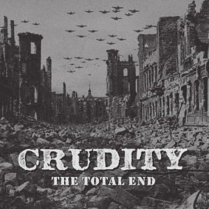 Crudity - The Total End (Black Vinyl LP) ryhmässä VINYYLI / Kommande / Pop-Rock @ Bengans Skivbutik AB (5648704)