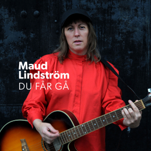 Maud Lindström - Du Får Gå (Black Vinyl LP) ryhmässä ME SUOSITTELEMME / Startsida - Vinyl Nyheter & Kommande @ Bengans Skivbutik AB (5648708)