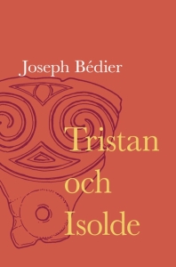 Joseph Bédier - Tristan Och Isolde ryhmässä Pokkarikirjat / Nyheter @ Bengans Skivbutik AB (5648733)