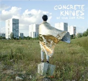 Concrete Knives - Be Your Own King ryhmässä CD @ Bengans Skivbutik AB (564883)