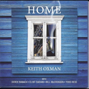 Keith Oxman - Home ryhmässä CD / Kommande / Jazz @ Bengans Skivbutik AB (5649277)