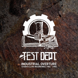 Test Dept - Industrial Overture ryhmässä CD / Kommande / Pop-Rock @ Bengans Skivbutik AB (5649312)