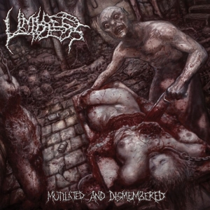 Limbless - Mutilated And Dismembered ryhmässä CD / Kommande / Hårdrock @ Bengans Skivbutik AB (5649318)