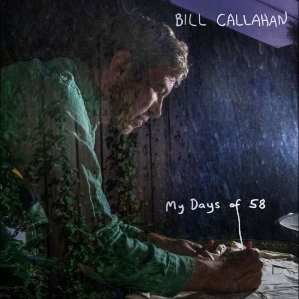 Callahan Bill - My Days Of 58 ryhmässä ME SUOSITTELEMME / Perjantain julkaisut / 2026-02-27 @ Bengans Skivbutik AB (5649518)
