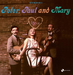 Peter Paul & Mary - Peter, Paul And Mary ryhmässä ME SUOSITTELEMME / Perjantain julkaisut / 2025-11-21 @ Bengans Skivbutik AB (5649809)