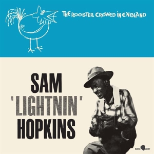Lightnin' Hopkins - The Rooster Crowed In England ryhmässä VINYYLI @ Bengans Skivbutik AB (5649813)