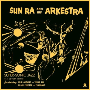 Sun Ra - Super Sonic Jazz ryhmässä ME SUOSITTELEMME / Perjantain julkaisut / 2025-11-21 @ Bengans Skivbutik AB (5649817)