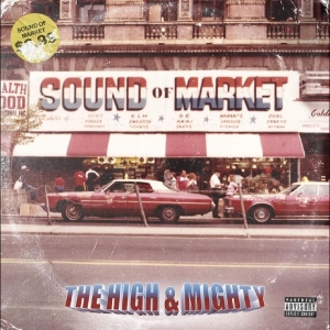 The High & Mighty - Sound Of Market ryhmässä CD / Kommande / Pop-Rock @ Bengans Skivbutik AB (5649846)