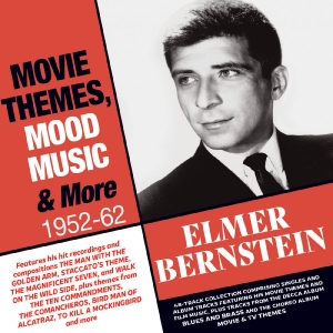 Elmer Bernstein - Movie Themes, Mood Music & More: 19 ryhmässä CD / Nyheter / Pop-Rock @ Bengans Skivbutik AB (5649867)