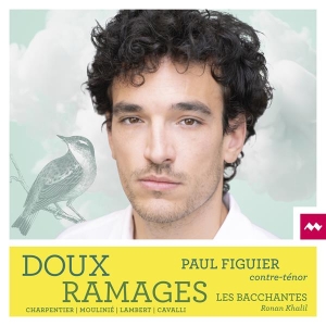 Paul Figuier & Les Bacchantes & Ronan Khalil - Doux Ramages (Airs De Cour) ryhmässä ME SUOSITTELEMME / Perjantain julkaisut / 2025-12-19 @ Bengans Skivbutik AB (5650187)