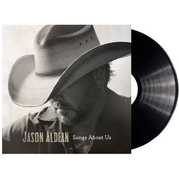 Jason Aldean - Songs About Us ryhmässä VINYYLI / Country @ Bengans Skivbutik AB (5650273)