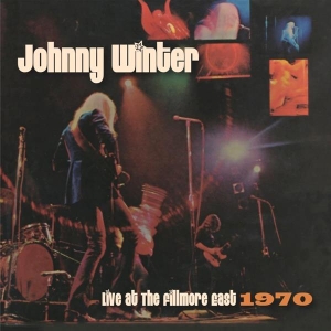Johnny Winter - Live At The Fillmore East 1970 ryhmässä VINYYLI / Kommande / Blues @ Bengans Skivbutik AB (5650308)