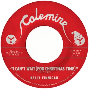 Kelly Finnigan - I Can't Wait (For Christmas Time) / ryhmässä VINYYLI @ Bengans Skivbutik AB (5650340)