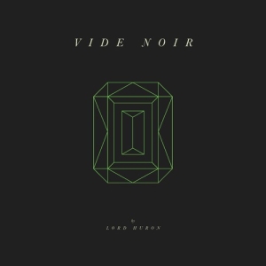 Lord Huron - Vide Noir ryhmässä CD / Pop-Rock @ Bengans Skivbutik AB (5650390)