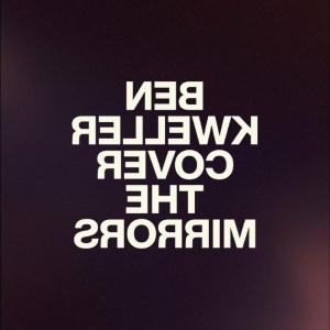 Ben Kweller - Cover The Mirrors ryhmässä VINYYLI / Kommande / Pop-Rock @ Bengans Skivbutik AB (5650503)