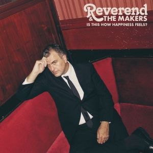 Reverend And The Makers - Is This How Happiness Feels? ryhmässä CD / Pop-Rock @ Bengans Skivbutik AB (5650510)