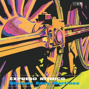 Eddie Martinez - Expreso Ritmico ryhmässä CD / Kommande / World Music @ Bengans Skivbutik AB (5650694)