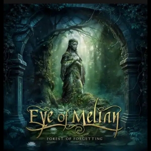 Eye Of Melian - Forest Of Forgetting ryhmässä VINYYLI / Kommande / Hårdrock @ Bengans Skivbutik AB (5650723)