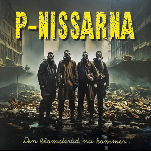 P-Nissarna - Den Blomstertid Nu Kommer… ryhmässä Minishops / Dala Destroi Records @ Bengans Skivbutik AB (5650728)