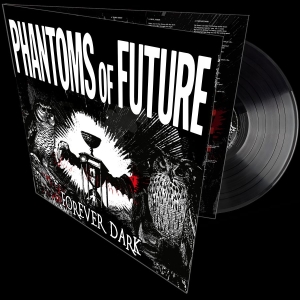 Phantoms Of Future - Forever Dark (Black Vinyl Lp) ryhmässä ME SUOSITTELEMME / Perjantain julkaisut / 2025-12-05 @ Bengans Skivbutik AB (5650781)