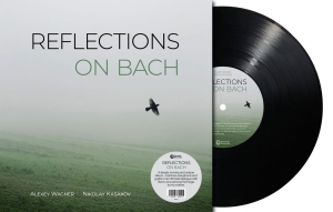 Nikolay Kasakov & Alexey Wagner - Reflections On Bach (Black Vinyl Lp ryhmässä VINYYLI / Kommande / Jazz @ Bengans Skivbutik AB (5650816)