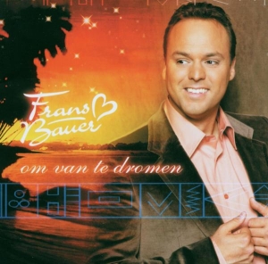 Frans Bauer - Om Van Te Dromen ryhmässä CD @ Bengans Skivbutik AB (5650881)