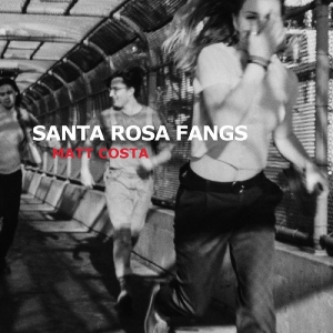 Costa Matt - Santa Rosa Fangs ryhmässä VINYYLI / Pop-Rock @ Bengans Skivbutik AB (5650904)