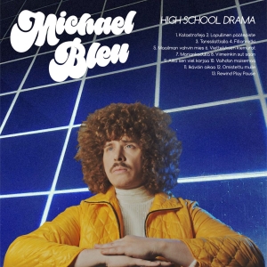 Michael Bleu - High School Drama ryhmässä VINYYLI / Kommande / Pop-Rock @ Bengans Skivbutik AB (5650926)