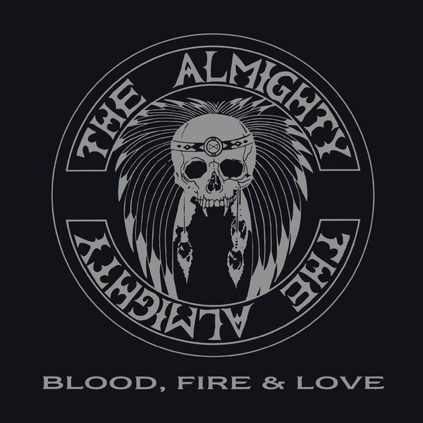 The Almighty - Blood, Fire & Love ryhmässä CD / Pop-Rock @ Bengans Skivbutik AB (5651461)