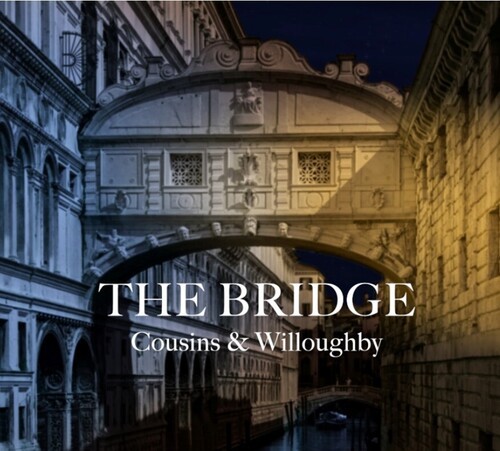 Cousins & Willoughby - The Bridge ryhmässä CD / World Music @ Bengans Skivbutik AB (5651570)