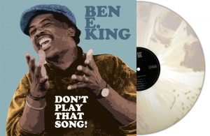 Ben E. King - Dont Play That Song (Clear/White Sp ryhmässä VINYYLI / Kommande / RnB-Soul @ Bengans Skivbutik AB (5651599)