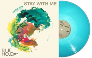 Holiday Billie - Stay With Me (Turquoise Vinyl Lp) ryhmässä VINYYLI / Kommande / Jazz @ Bengans Skivbutik AB (5651614)