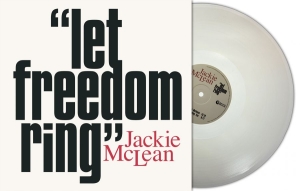 Mclean Jackie - Let Freedom Ring (Natural Vinyl Lp) ryhmässä VINYYLI / Kommande / Jazz @ Bengans Skivbutik AB (5651620)