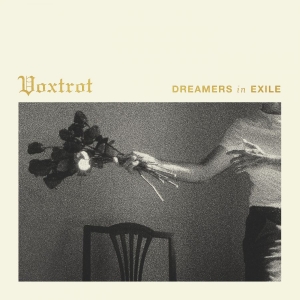 Voxtrot - Dreamers In Exile ryhmässä VINYYLI / Kommande / Pop-Rock @ Bengans Skivbutik AB (5651667)