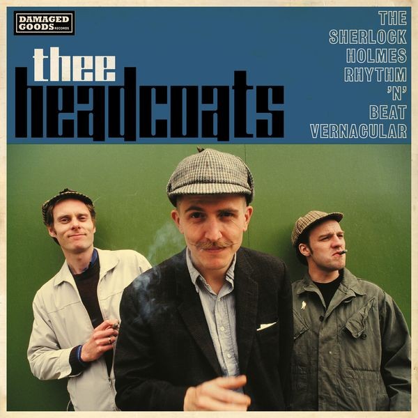Thee Headcoats - The Sherlock Holmes Rhythm 'N' Beat Vernacular ryhmässä VINYYLI / Pop-Rock @ Bengans Skivbutik AB (5651687)