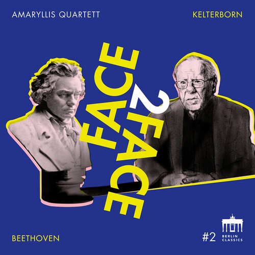 Amaryllis Quartett - Beethoven & Kelterborn - Face2face ryhmässä CD / Klassiskt @ Bengans Skivbutik AB (5651728)