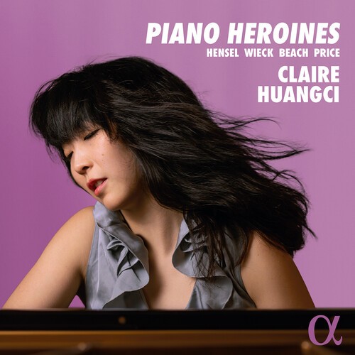 Claire Huangci - Piano Heroines ryhmässä CD / Klassiskt @ Bengans Skivbutik AB (5651738)